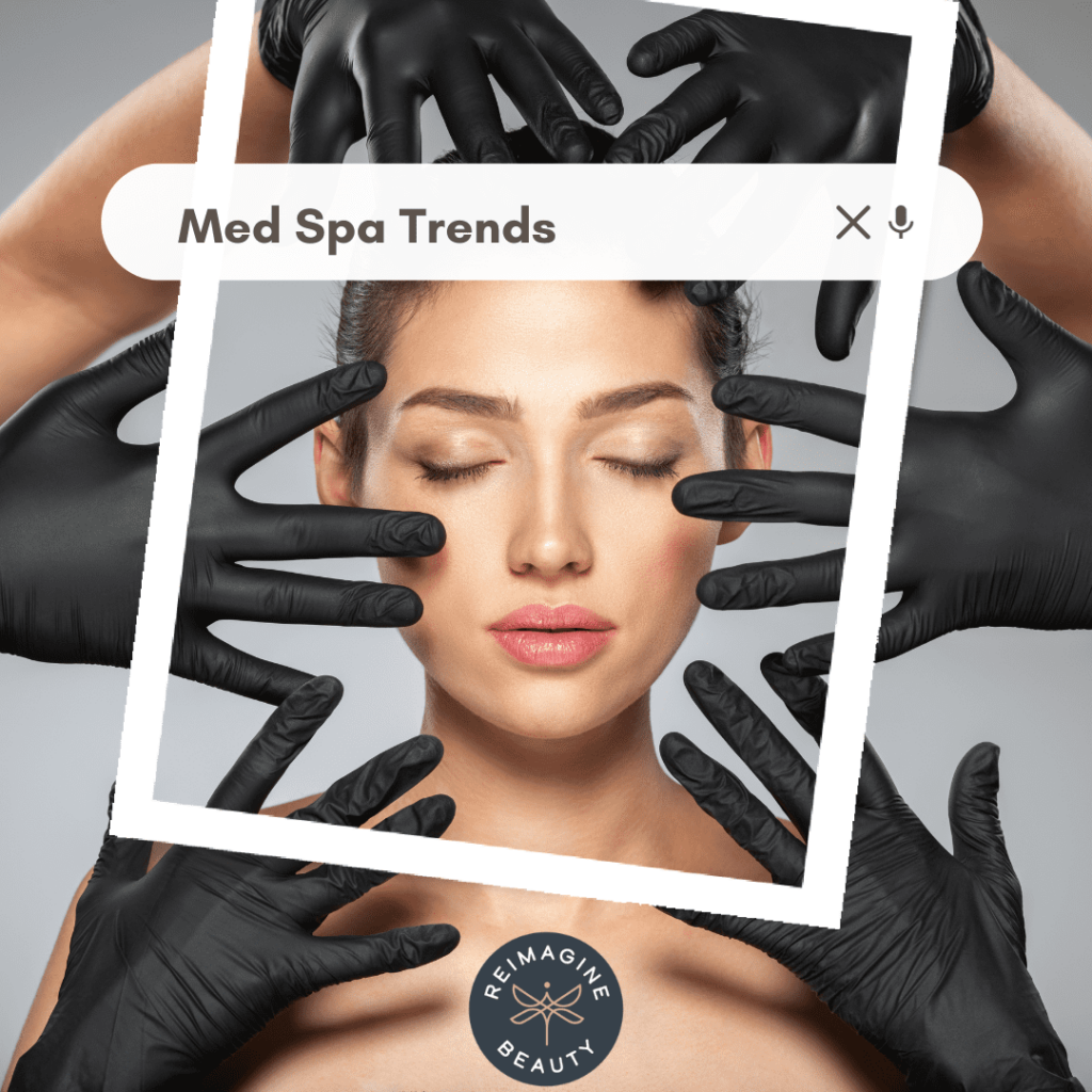 Current Med Spa Trends