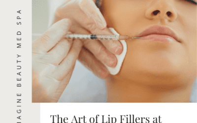 The Art of Lip Fillers at Reimagine Beauty Med Spa