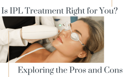 Is IPL Treatment Right for You? Exploring the Pros and Cons