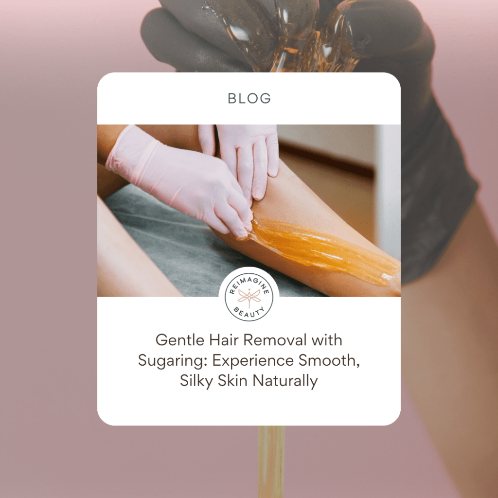 Gentle Hair Removal with Sugaring